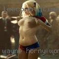 Wayne, horny women